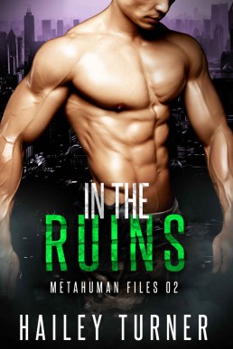 In the Ruins (Metahuman Files #2)