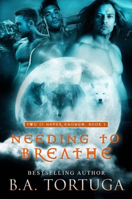 Needing to Breathe (Two is Never En (3711)