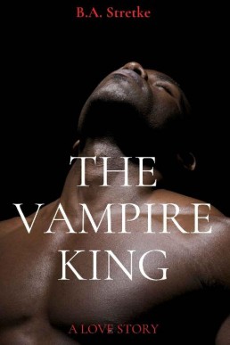 The Vampire King: A Love Story