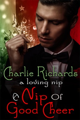 A Nip of Good Cheer (A Loving Nip Book 1)