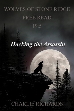 Hacking the Assassin (Wolves of Stone Ridge 19.5)