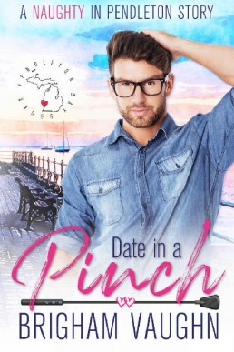 Date in a Pinch _ A Small Town Kink (1318)