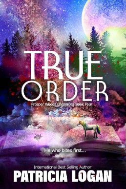 True Order (Prosper Woods Chronicl (14475)