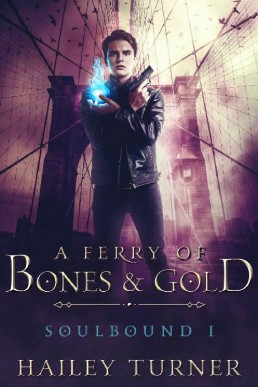 A Ferry of Bones & Gold (Soulbound #1)