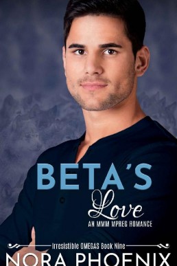 Beta's Love An MMM Mpreg Romance (Irresistible Omegas 9) (11387)