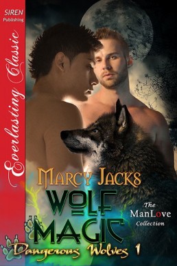 Wolf Magic [Dangerous Wolves 1] (S (10656)