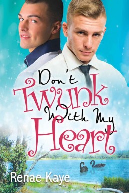 Don't Twunk With My Heart (Loving (13946)