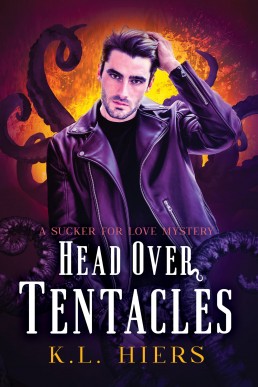 Head Over Tentacles (Sucker For Love Mysteries 3)