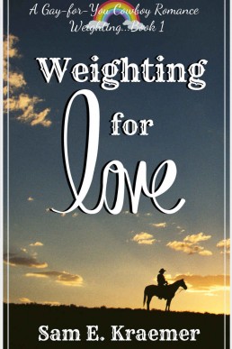 Weighting for Love_ A Gay-for-You (10311)