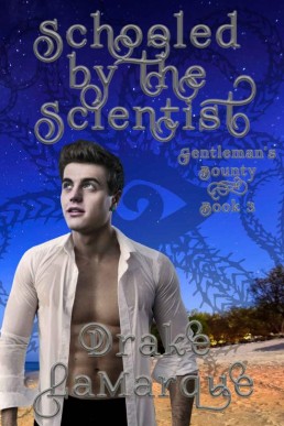 Schooled by the Scientist (Gentleman's Bounty Book 3)