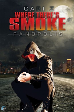 Where There's Smoke (Panopolis 1)