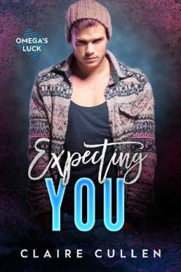 Expecting You (Omega's Luck Book 1) (2982)