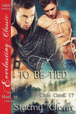 Fit To Be Tied [Cade Creek 17]