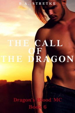 The Call of The Dragon (Dragon's Blood M.C. 6)