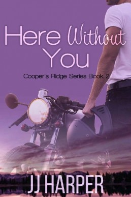 Here Without You (Cooper’s Ridge #2)