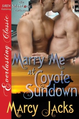 Marry Me at Coyote Sundown (Siren (10638)