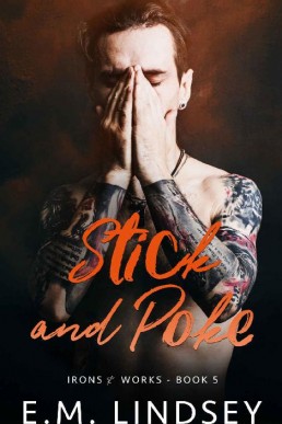 Stick and Poke (Irons and Works Book 5)