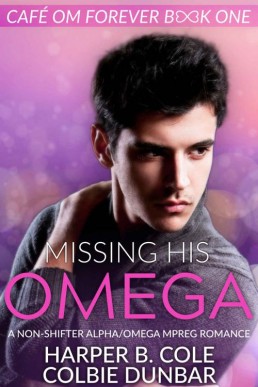 Missing His Omega (Cafe Om Forever 1)