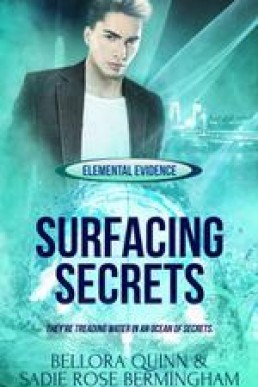 Surfacing Secrets (Elemental Evidence 3) (2487)