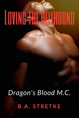 Loving The Hellhound (Dragon's Blood M.C. 3)