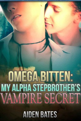 Omega Bitten: My Alpha Stepbrother's Vampire Secret