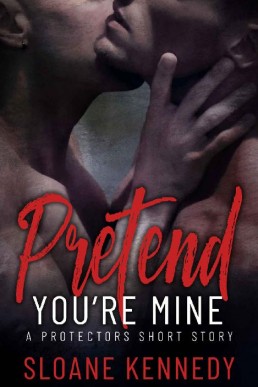 Pretend You're Mine_ A Protectors (11881)