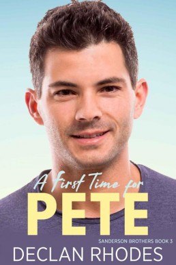 A First Time for Pete (Sanderson Brothers 3)