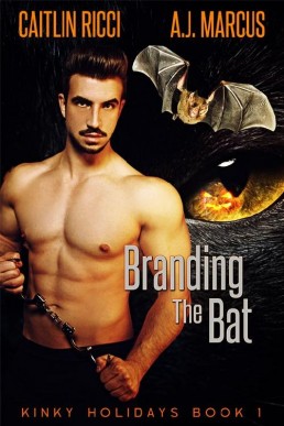 Branding the Bat (Kinky Holidays 1)