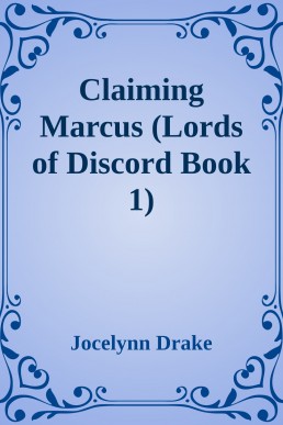 Claiming Marcus (Lords of Discord B (6596)