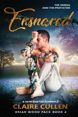 Ensnared: The Omega and the Protector (Briar Wood Pack 4)