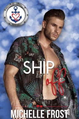 Ship Off (Valentine's Inc. Cruises 9)