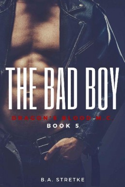 The Bad Boy (Dragon's Blood M.C. 5)