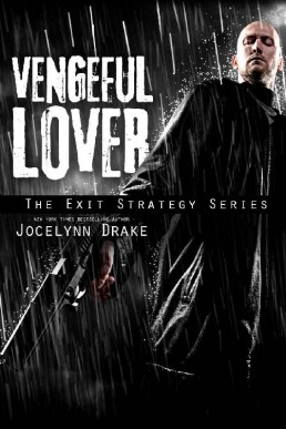 Vengeful Lover (Exit Strategy Book (6598)