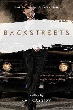 Backstreets (Hot Wire, #2) (5906)