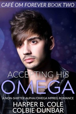 Accepting His Omega (Cafe Om Forever 2) (8641)