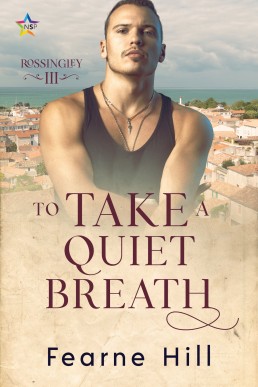 To Take a Quiet Breath (Rossingley 3)