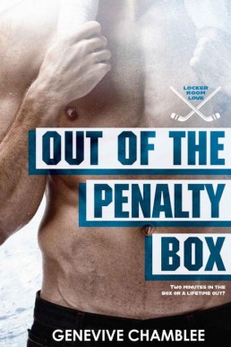 Out of the Penalty Box (Locker Room Love Book 1)