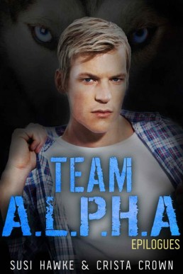 Epilogues (Team A.L.P.H.A. Book 8) (12650)