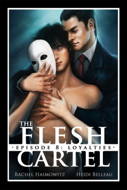 Flesh Cartel, #8_ Loyalties (11577)