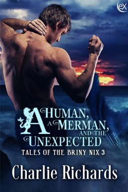 A Human, a Merman, and the Unexpected (Tales of the Briny Nix 3)