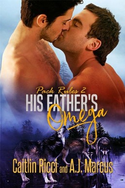 His Father's Omega (Pack Rules 2) (1029)