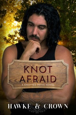 Knot Afraid (Knotted Paths Book 2) (12666)