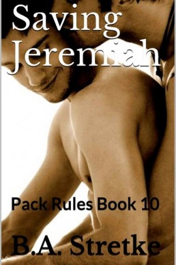 Saving Jeremiah (Pack Rules 10)