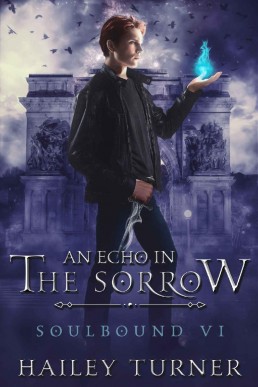 An Echo in the Sorrow (Soulbound #6)