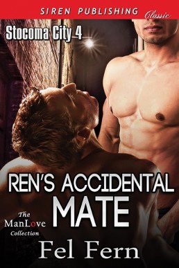 Ren's Accidental Mate [Stocoma City (3298)