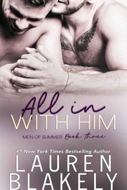 All In With Him (Men of Summer Book (9133)