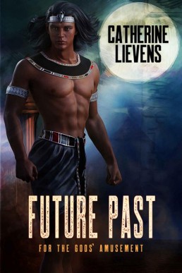 Future Past (For the Gods’ Amusement #2)