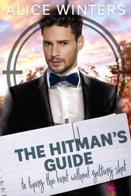 The Hitman's Guide to Tying the Knot Without Getting Shot (The Hitman's Guide 3)