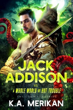 Jack Addison vs. a Whole World of Hot Trouble (Jack Addison vs. A Whole World of Hot Trouble #1-9) (5946)