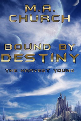 The Harvest Young: Bound by Destiny (The Next Generation Book 2)